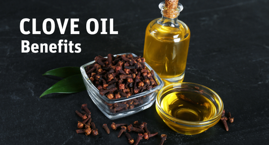 The Power of Clove Oil