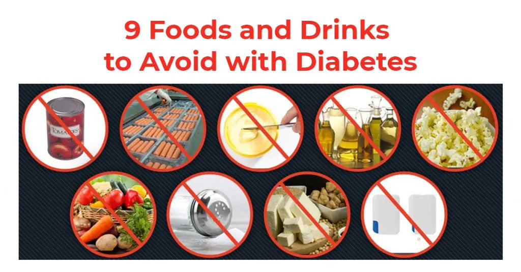 9 Foods and Drinks to Avoid with Diabetes