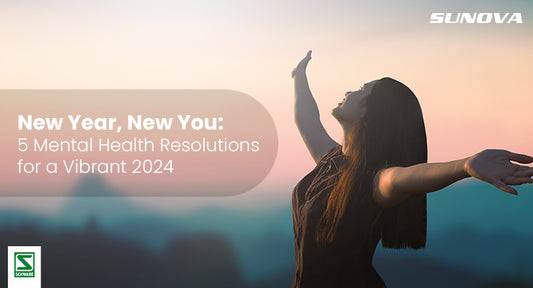 New Year, New You: 5 Mental Health Resolutions for a Vibrant 2024