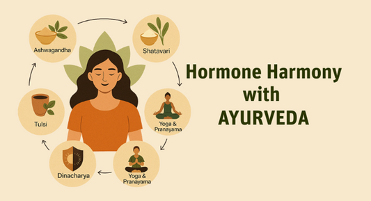 Hormone Harmony with Ayurveda: Metabolism Tips You Can Use Daily