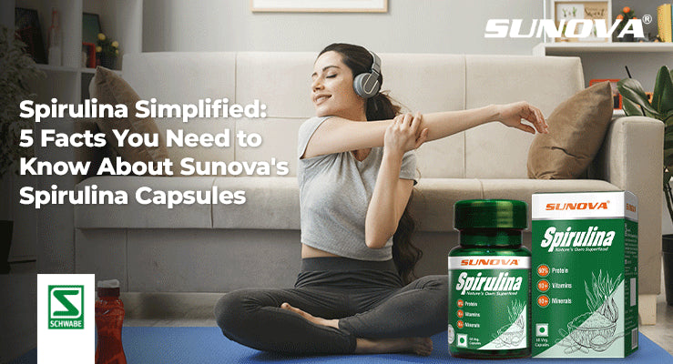 Spirulina Simplified: 5 Facts You Need to Know About Sunova’s Spirulina Capsules